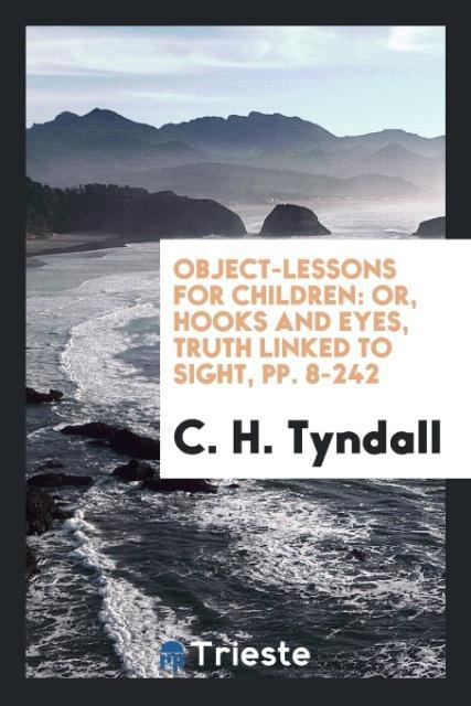 Knjiga Object-Lessons for Children C. H. TYNDALL