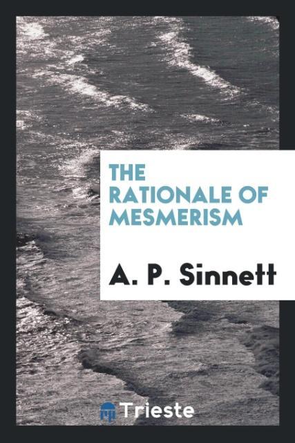 Kniha Rationale of Mesmerism A. P. SINNETT