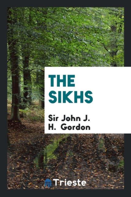 Kniha Sikhs SIR JOHN J. H GORDON