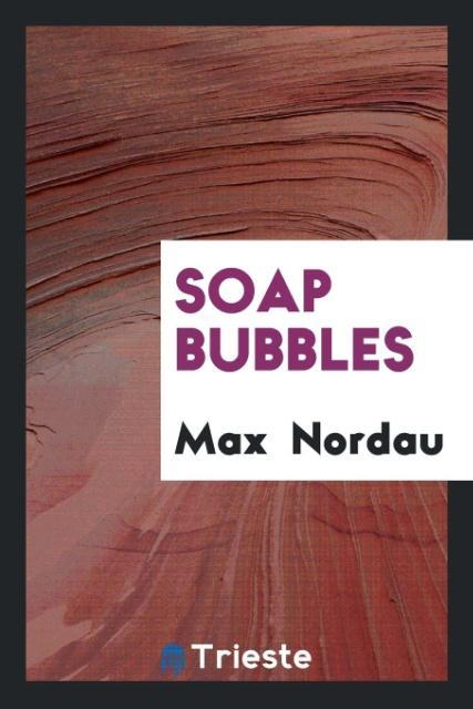 Książka Soap Bubbles MAX NORDAU