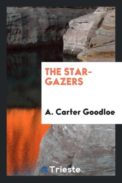 Kniha Star-Gazers A. CARTER GOODLOE