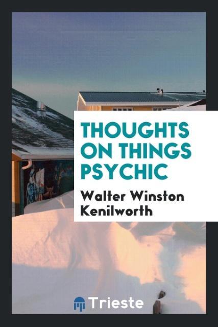 Kniha Thoughts on Things Psychic WALTER WI KENILWORTH