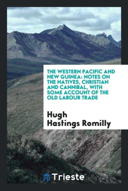 Kniha Western Pacific and New Guinea HUGH HASTING ROMILLY