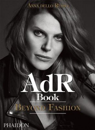 Carte AdR Book: Beyond Fashion Anna dello Russo