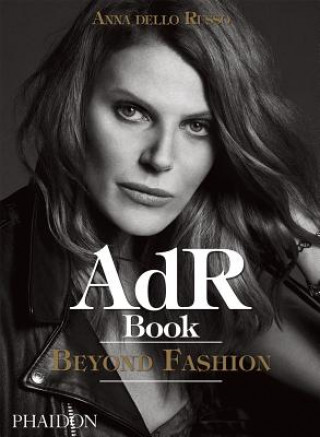 Książka AdR Book: Beyond Fashion Anna dello Russo