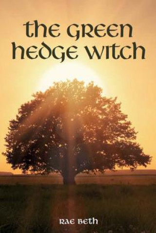 Kniha Green Hedge Witch Rae Beth