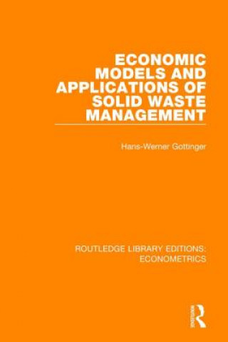 Książka Economic Models and Applications of Solid Waste Management Hans Werner Gottinger