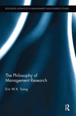 Kniha Philosophy of Management Research Tsang