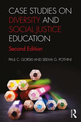 Книга Case Studies on Diversity and Social Justice Education GORSKI