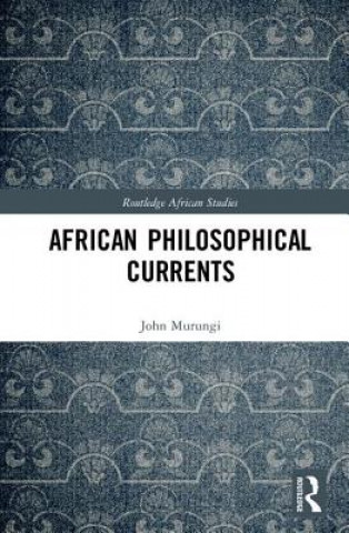 Kniha African Philosophical Currents MURUNGI
