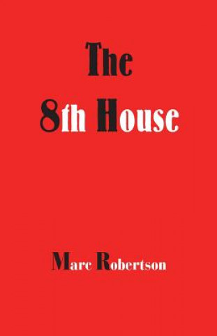 Kniha Eighth House MARC ROBERTSON