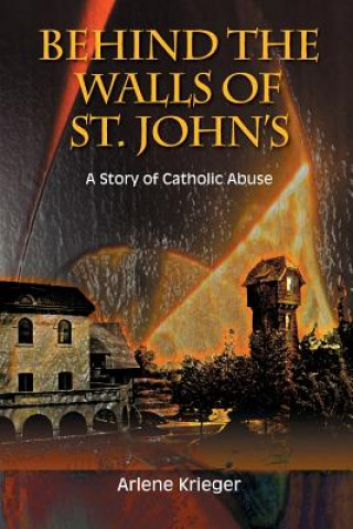 Kniha Behind the Walls of St. John's ARLENE KRIEGER