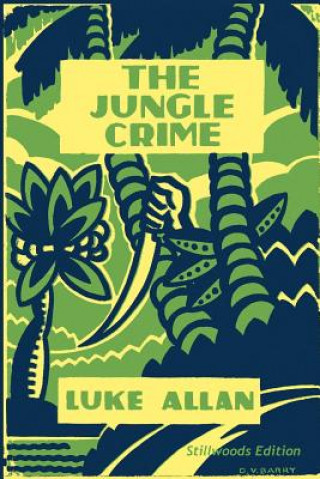 Kniha Jungle Crime LUKE ALLAN