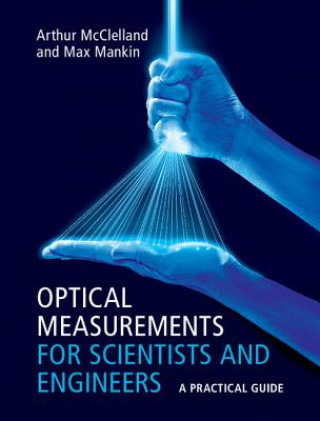 Książka Optical Measurements for Scientists and Engineers McClelland