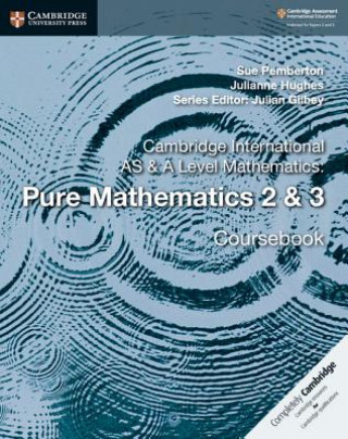 Könyv Cambridge International AS & A Level Mathematics: Pure Mathematics 2 & 3 Coursebook Sue Pemberton