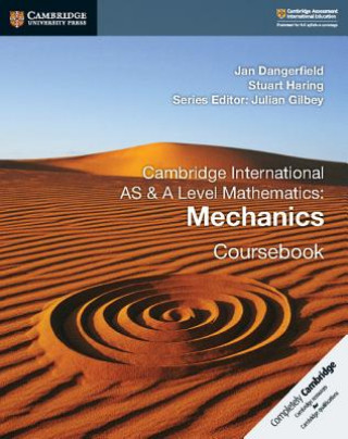 Könyv Cambridge International AS & A Level Mathematics: Mechanics Coursebook Jan Dangerfield
