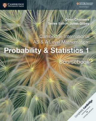Книга Cambridge International AS & A Level Mathematics: Probability & Statistics 1 Coursebook Dean Chalmers