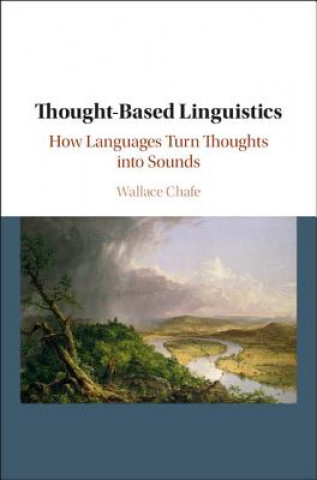 Könyv Thought-based Linguistics CHAFE  WALLACE