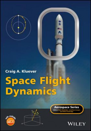 Kniha Space Flight Dynamics  2e Craig A. Kluever