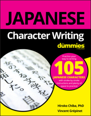Könyv Japanese Character Writing For Dummies Dummies Press