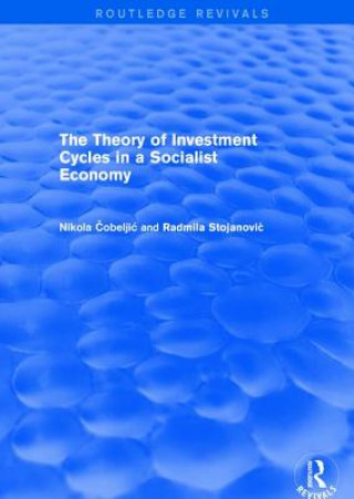 Book Theory of Investment Cycles in a Socialist Economy COBELJIC