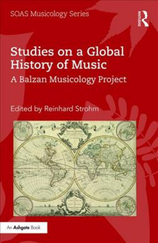 Книга Studies on a Global History of Music 