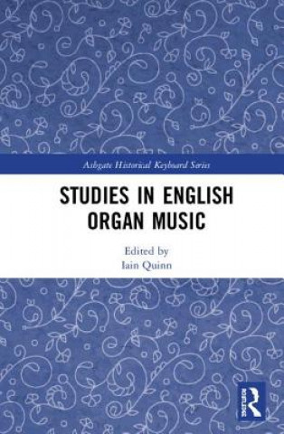 Könyv Studies in English Organ Music 