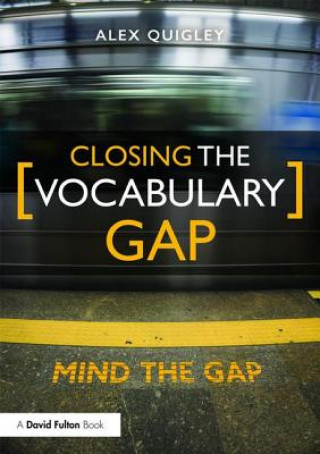Book Closing the Vocabulary Gap QUIGLEY