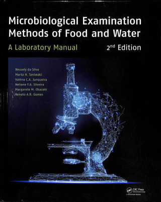 Книга Microbiological Examination Methods of Food and Water da Silva