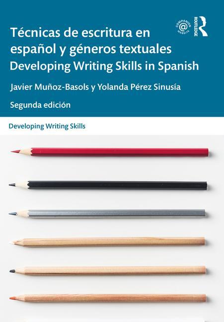 Carte Tecnicas de escritura en espanol y generos textuales Developing Writing Skills MUNOZ BASOLS