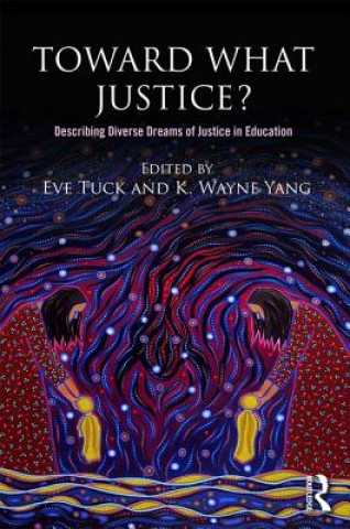 Boek Toward What Justice? Eve Tuck