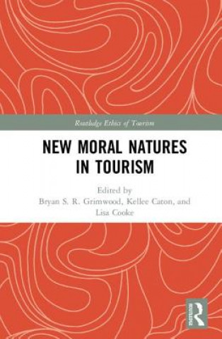 Kniha New Moral Natures in Tourism 