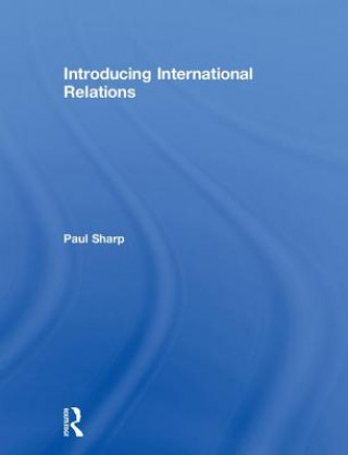 Kniha Introducing International Relations SHARP