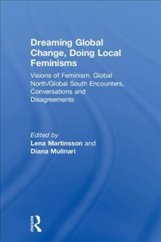 Carte Dreaming Global Change, Doing Local Feminisms 