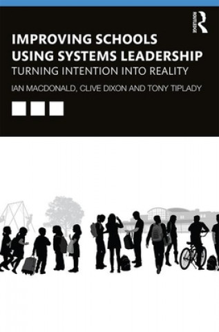 Book Improving Schools Using Systems Leadership MACDONALD