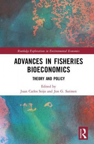 Kniha Advances in Fisheries Bioeconomics 