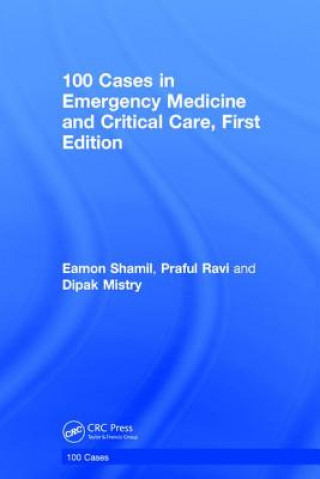 Kniha 100 Cases in Emergency Medicine and Critical Care SHAMIL