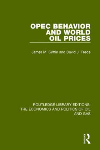 Buch OPEC Behaviour and World Oil Prices GRIFFIN