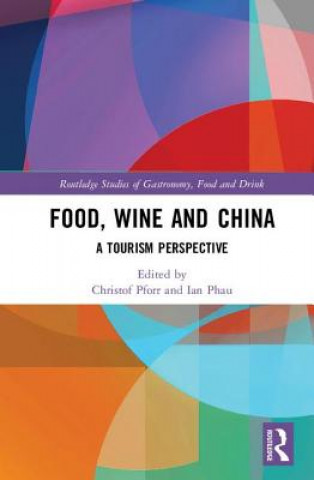 Könyv Food, Wine and China 