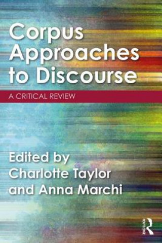 Könyv Corpus Approaches to Discourse Charlotte Taylor