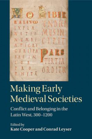Könyv Making Early Medieval Societies Kate Cooper