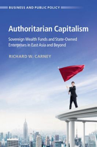 Kniha Authoritarian Capitalism CARNEY  RICHARD