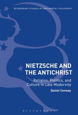 Kniha Nietzsche and The Antichrist Daniel Conway