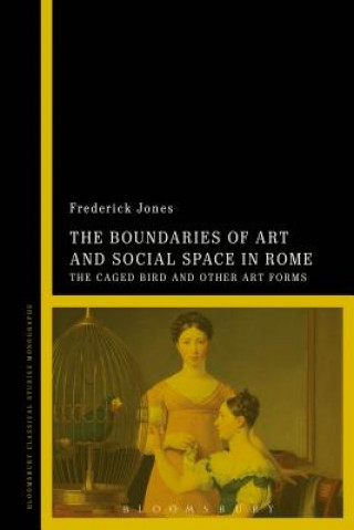 Kniha Boundaries of Art and Social Space in Rome Jones