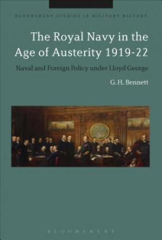 Kniha Royal Navy in the Age of Austerity 1919-22 GH Bennett