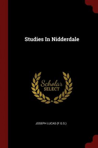 Könyv Studies in Nidderdale JOSEPH LUC F.G.S.