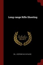 Könyv Long-Range Rifle Shooting J. E] [FROM OLD [W