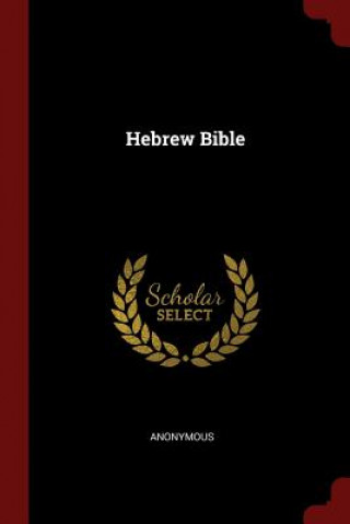 Könyv Hebrew Bible Anonymous