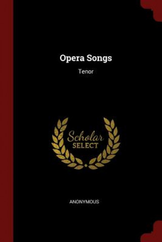 Kniha Opera Songs Anonymous