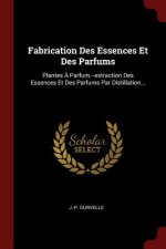 Carte Fabrication Des Essences Et Des Parfums J.-P. DURVELLE